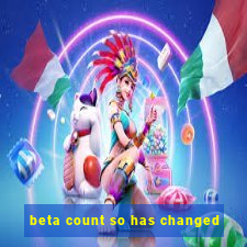 beta count so has changed